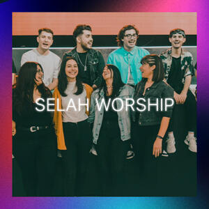 Selah Worship